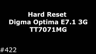 Hard reset Digma Optima E7.1 3G TT7071MG