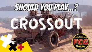 Should you play... Crossout - Flak Cannon Gaming tips