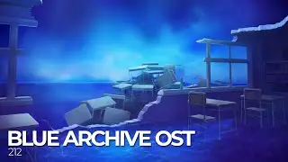 ブルーアーカイブ Blue Archive OST 212 (制約解除決戦 Battle BGM)