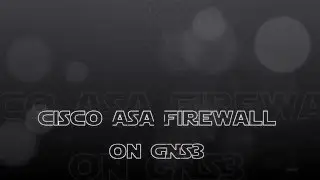 Adding a Cisco ASA Firewall to GNS3 (1/3)