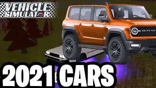 Vehicle Simulator 2021 What cars are there in 2021 (any new ones?)