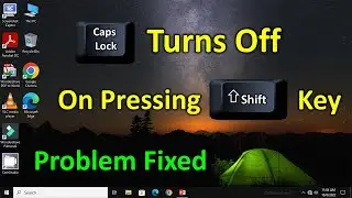 How to Fix Caps Lock Turns Off When Pressing Shift Key In Windows 10