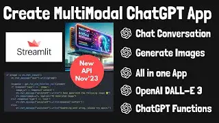 Create Multi Modal ChatGPT Application with Streamlit DALLE-3 Function Calling From Scratch