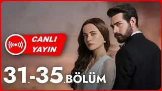 Kan Çiçekleri 31. - 35. Bölüm | Canlı Yayın #canlıyayın