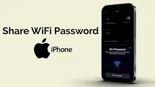 How To Share WiFi Password On iPhone?