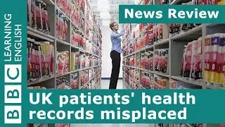 UK patients health records misplaced: BBC News Review