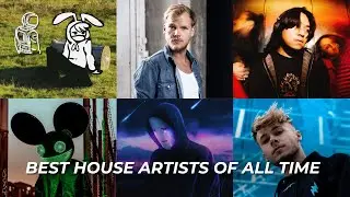 Best House Artists Of All Time (community-voted)