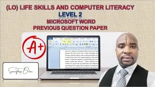 HOW TO WRITE A MICROSOFT WORD TEST/EXAM IN (LO) COMPUTER LITERACY LEVEL 2 AND OBTAIN GOOD GRADES