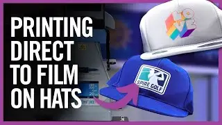 How To Print Direct To Film on Hats & Headwear