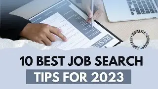 10 of the Best Job Search Tips for 2023