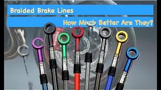 Changing to Braided Brake Lines - how much difference does it make?