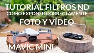 MAVIC MINI 🔴COMO EXPONER FOTO Y VÍDEO CORRECTAMENTE con DRONE - HISTOGRAMA Filtros ND