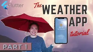 Flutter Tutorial - Weather App | Part 1 - Building the User Interface