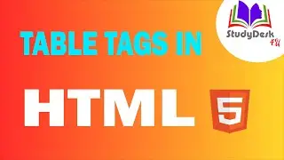 HTML Table Tags || How to create a Table in Html || studydesk4u