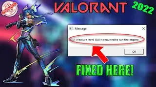 How To Fix Valorant DX11 Feature Level 10.0 is required to run the engine Valorant (2025)