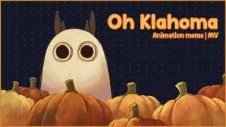 Oh Klahoma || Animation meme/MV