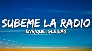 Enrique Iglesias, Descemer Bueno, Zion & Lennox - SUBEME LA RADIO (Lyrics / Letra)