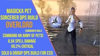 ESO Magicka Pet Sorcerer DPS Build - Overlord - Scions of Ithelia & Update 41