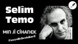 Selîm Temo - Min Jî Cîhanek (Amed - 2018) [Binnivîsî]