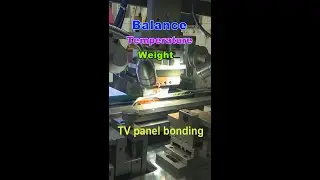 How TV panel bonding machine works.