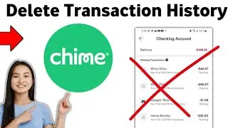 How To Delete Transaction History on Chime 2025