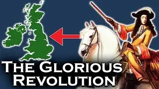 Englands Glorious Revolution Explained