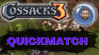 Cossacks 3 - QUICKMATCH | GAMEPLAY | 2023