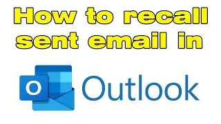 How to recall sent email in Outlook 2021