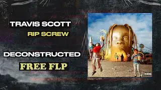 Travis Scott - RIP SCREW FL Studio remake + instrumental (Free FLP)