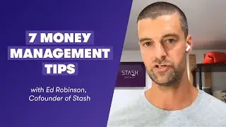 Money Management Tips with Stash Co-founder Ed Robinson