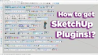 How to Download and install SketchUp Plugins?!