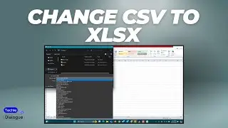How to Change CSV to XLSX