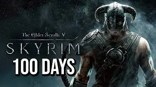 I Spend 100 Days in Skyrim and Here's What Happened