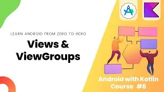 View & View Group in Android - Learn Android from Zero #8