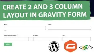 How to Create 2 and 3 Column Responsive Layout with Custom CSS Class in Gravity Forms WordPress