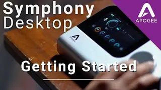 Getting Started with Symphony Desktop