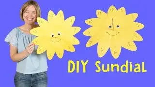 How to Make a Simple DIY Sundial | Science for Kids | Craft for Kids