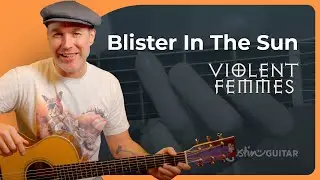 Blister In The Sun by Violent Femmes | Guitar Lesson