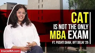 How To Prepare For IIFT - Resources, Strategy, Mocks And More, ft. Pushti Shah, IIFT Delhi ‘25