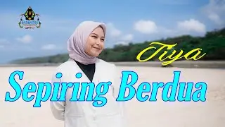 TIYA - SEPIRING BERDUA (Official Music Video)