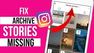 How To Fix Archive Stories Missing || Instagram updates