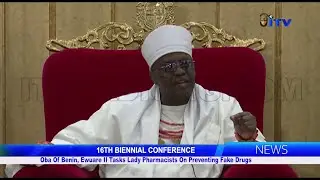 Oba Of Benin, Ewuare II Tasks Lady Pharmacists On Preventing Fake Drugs