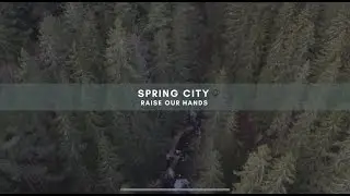 Raise Our Hands (Official Music Video) - Spring City