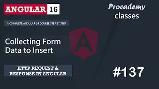 #137 Collecting Form Data to Insert | HTTP Client | A Complete Angular Course