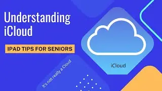 iPad Tips for Seniors How to Use iCloud