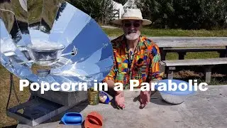 Popping popcorn in a parabolic solar cooker