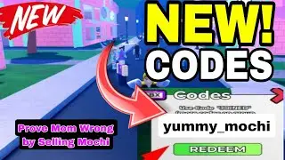 *NEW CODES AUGUST 13, 2024* Prove Mom Wrong by Selling Mochi 🍡 ROBLOX| ALL CODES