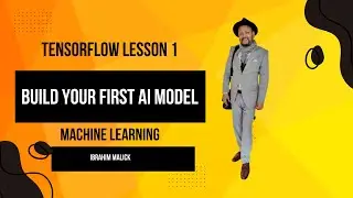 TensorFlow Lesson 1: Build Your First AI Model in Python | Beginner's Guide to Machine Learning