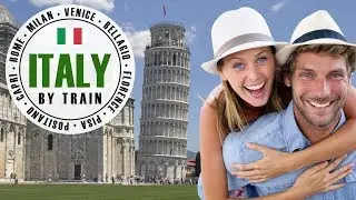 Italy by Train | The Grand Tour | 2 weeks, 8+ Destinations ❤ 🇮🇹