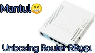 Unboxing Mikrotik Routerboard RB951 Series